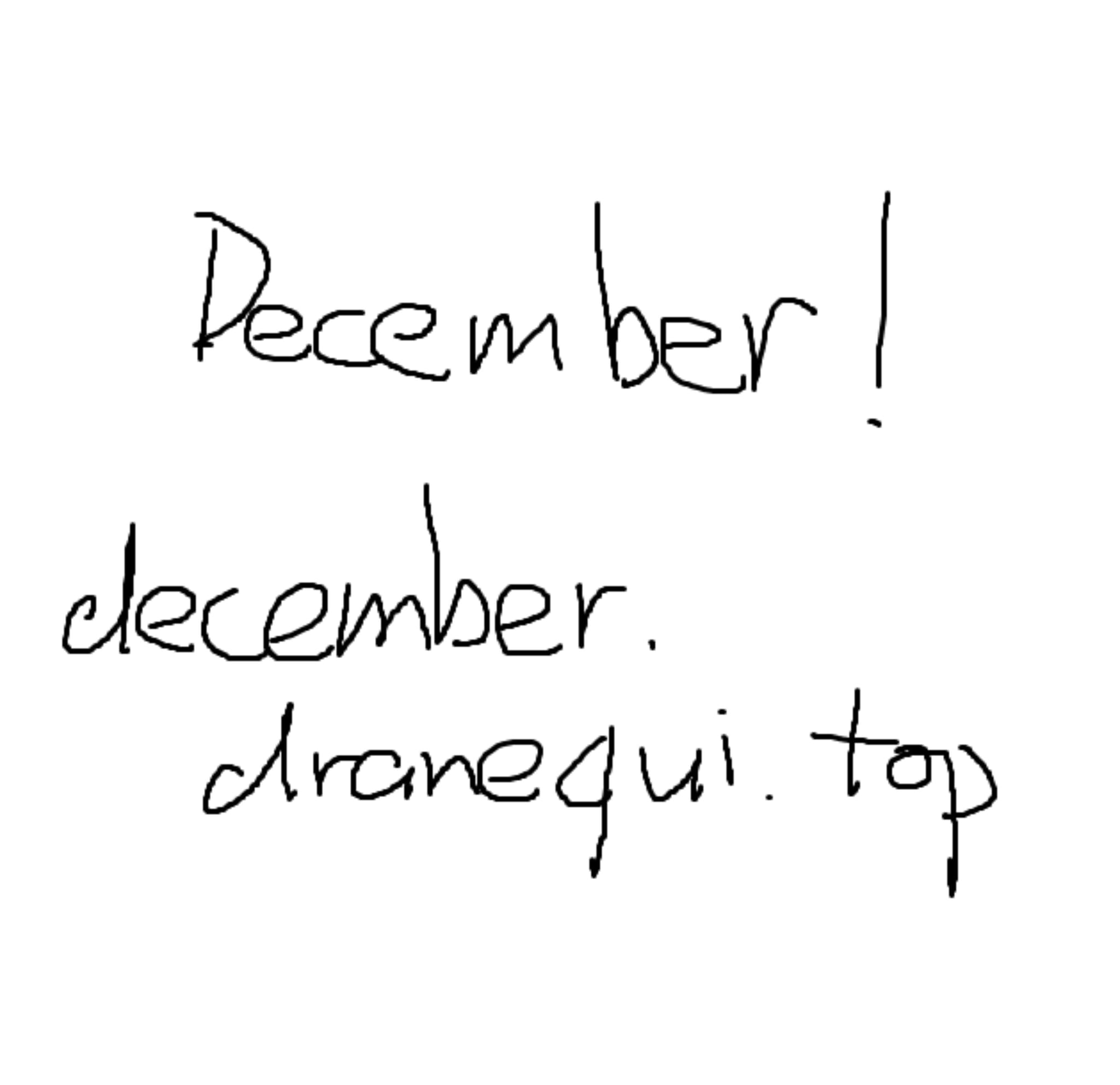 Dranequi: Here comes December! visit: december.dranequi.top